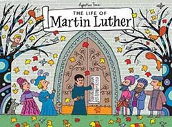 The Life of Martin Luther